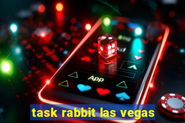 task rabbit las vegas